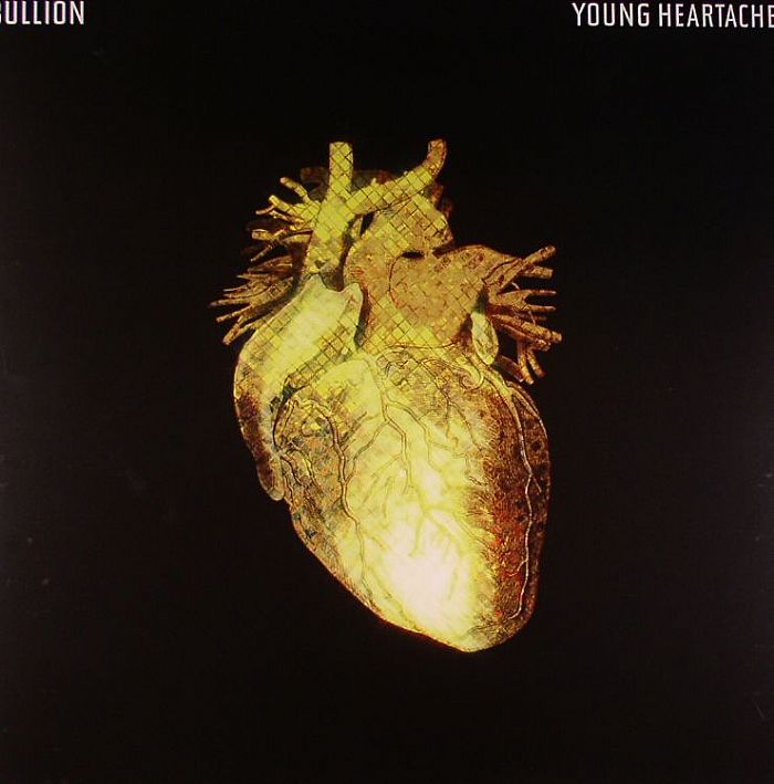 BULLION - Young Heartache