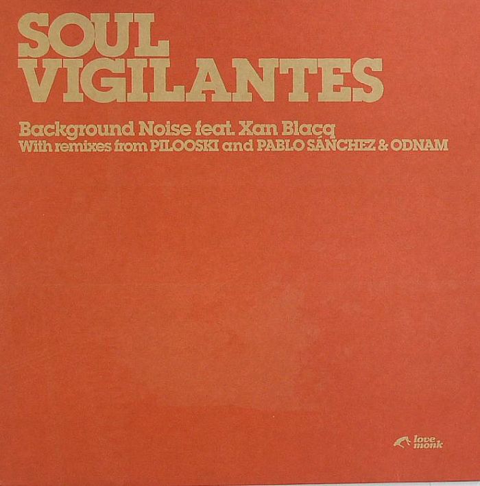 SOUL VIGILANTES feat XAN BLACQ - Background Noise