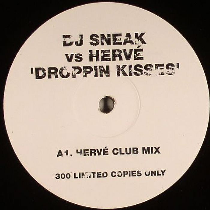 DJ SNEAK vs HERVE - Droppin Kisses