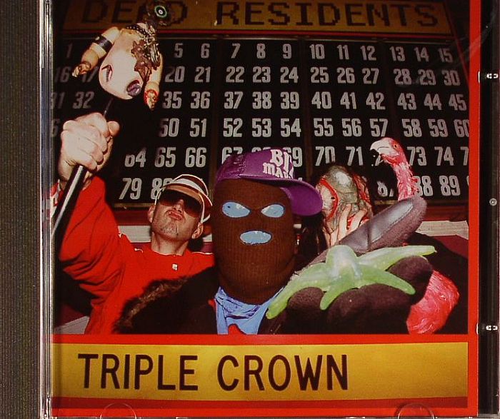 DEAD RESIDENTS - Triple Crown