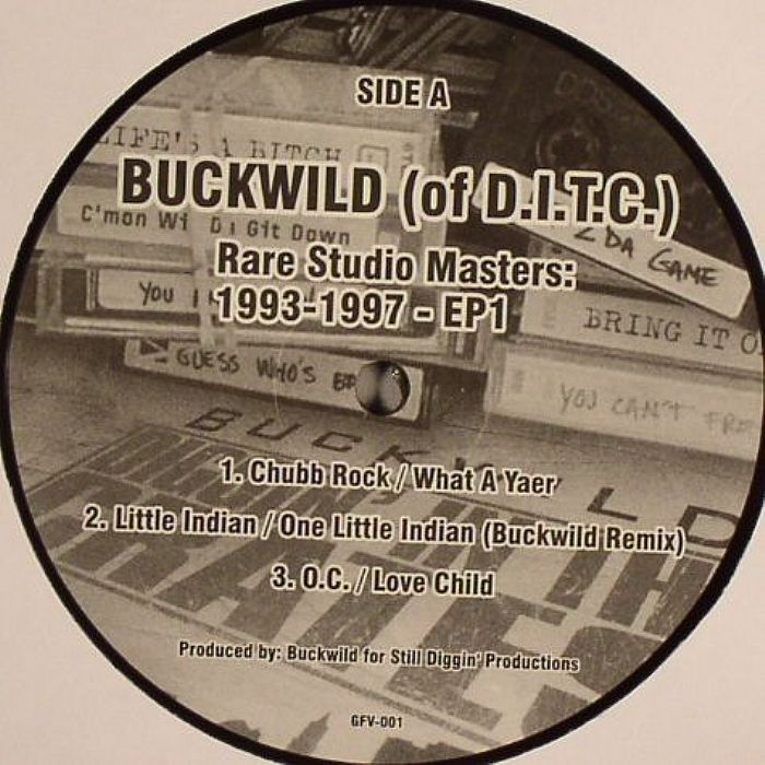 BUCKWILD (of DITC)/CHUBB ROCK/LITTLE INDIAN/OC/RESEVOIR DOGGS/STREET SMARTZ/CHANNEL LIVE - Rare Studio Masters 1993-1997 EP 1