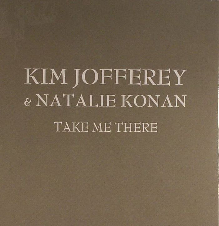 JOFFEREY, Kim/NATALIE KONAN - Take Me There