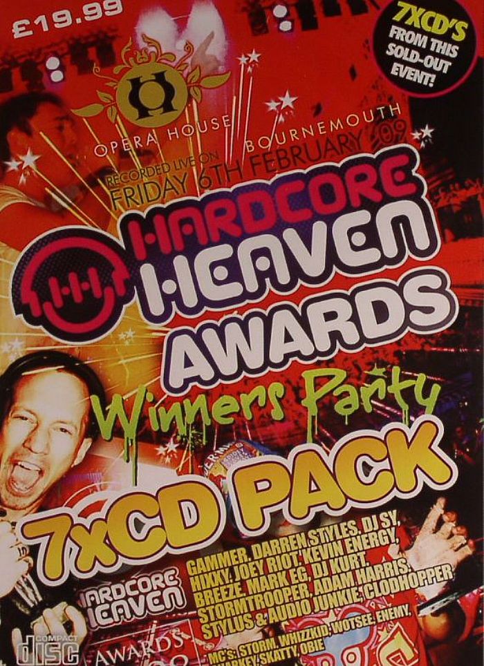 CLODHOPPER/STORMTROOPER/KEVIN ENERGY/MARK EG/HIXXY/BREEZE/DJ KURT/JOEY RIOT/GAMMER/DARREN STYLES/DJ SY/STULUS/AUDIO JUNKIE/ADAM HARRIS/VARIOUS - Hardcore Heaven Awards: Winners Party Fri 6th Feb '09 Bournemouth