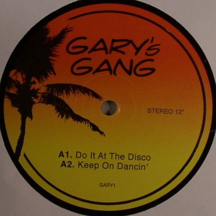 GARY'S GANG - Do It At The Disco