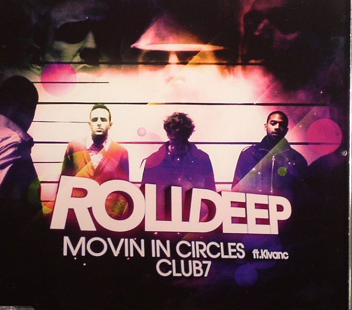 ROLL DEEP - Movin In Circles