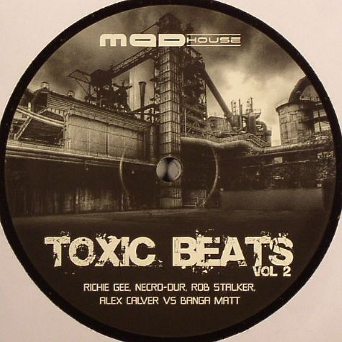 GEE, Richie/NECRO DUR/ROB STALKER/ALEX CALVER vs BANGA MATT - Toxic Beats Volume II