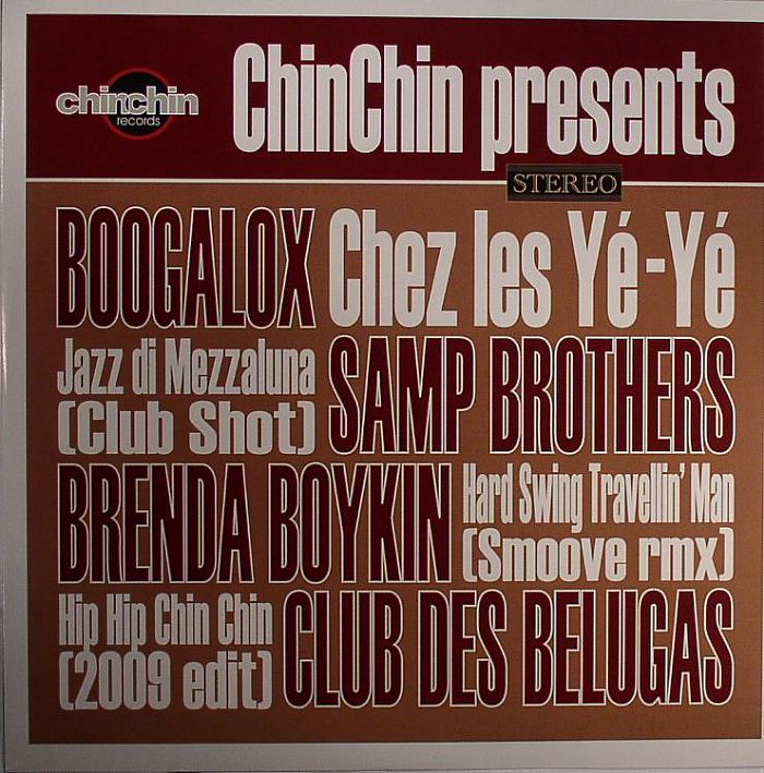 BOOGALOX/SAMP BROTHERS/BRENDA BOYKIN/CLUB DES BELUGAS - Chin Chin Presents EP