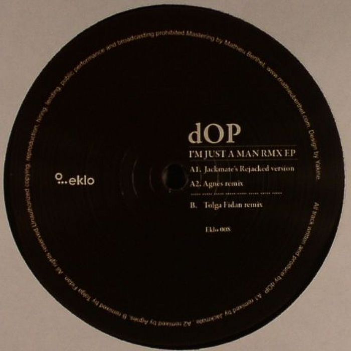 DOP - I'm Just A Man Rmx EP
