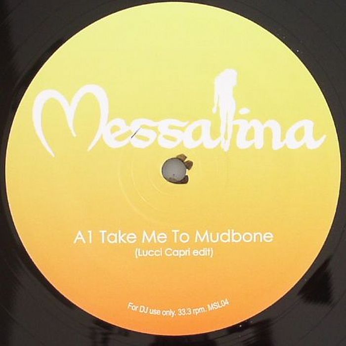 MESSALINA - Take Me To Mudbone
