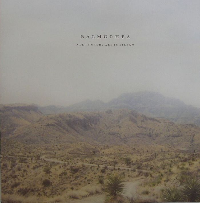 BALMORHEA - All Is Wild All Is Silent
