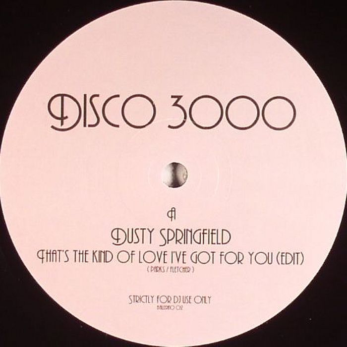 DISCO 3000 - That's The Kind Of Love I've Got For You