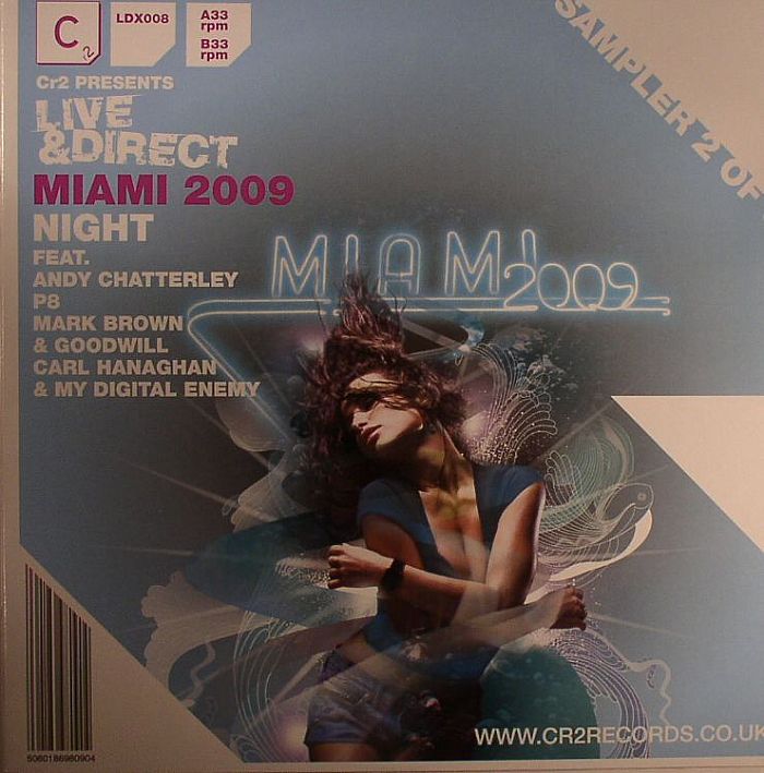 CHATTERLY, Andy/P8/MARK BROWN/GOODWILL/CARL HANAGAN/MY DIGITAL ENEMY - Cr2 presents Live & Direct: Miami 2009 Sampler 2