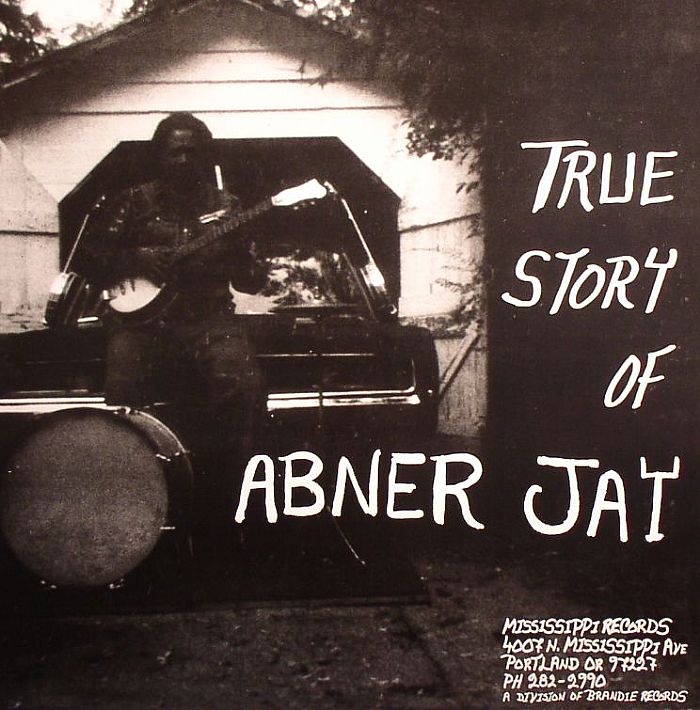 JAY, Abner - True Story Of Abner Jay
