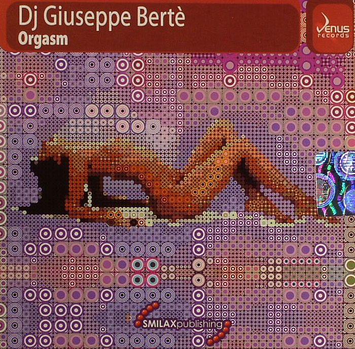 DJ GIUSEPPE BERTE - Orgasm