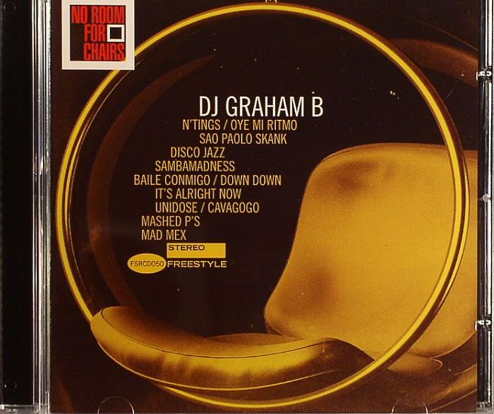 DJ GRAHAM B - No Room For Chairs