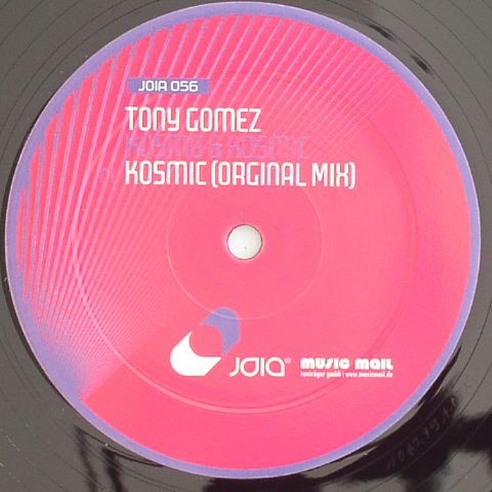 GOMEZ, Tony - Kosmo & Kosmic