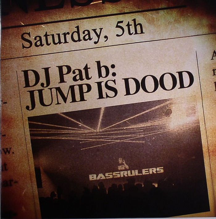 DJ PAT B - Jump Is Dood