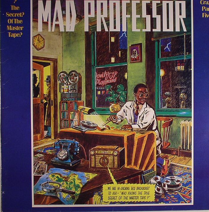 MAD PROFESSOR - Who Knows Secret Of The Master Tape? Dub Me Crazy Part 5