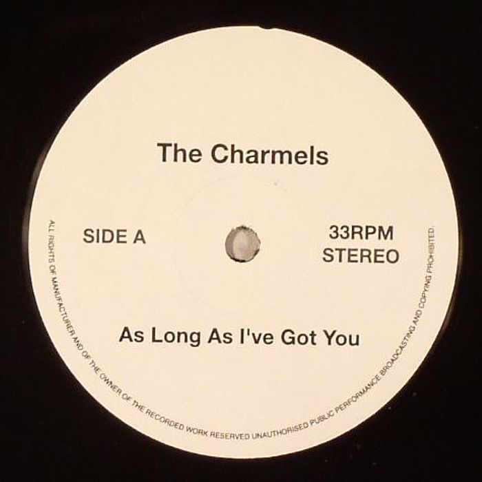 CHARMELS, The - As Long As I've Got You