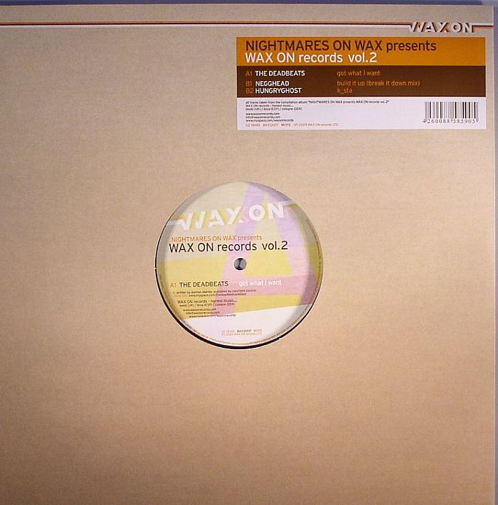 DEADBEATS, The/NEGGHEAD/HUNGRYGHOST - Nightmares On Wax presents Wax On Records Vol 2