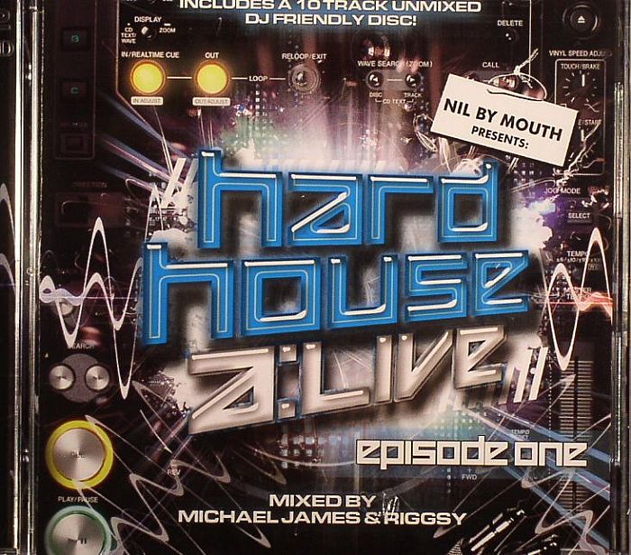 JAMES, Michael/RIGGSY/VARIOUS - Hard House A:live Episode One