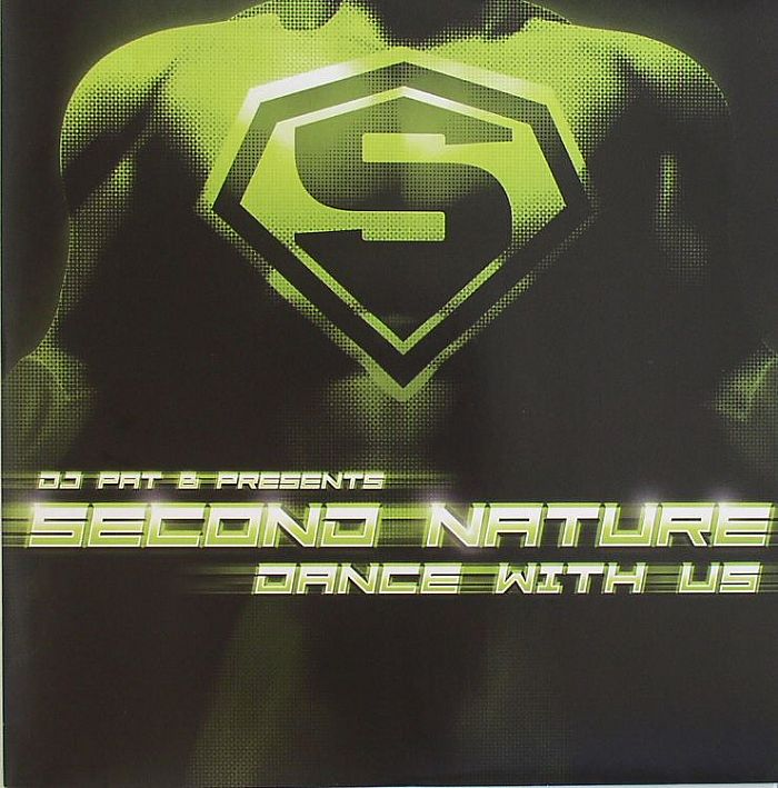 DJ PAT B presents SECOND NATURE - Dance With Us