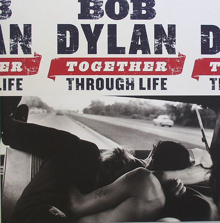 DYLAN, Bob - Together Through Life
