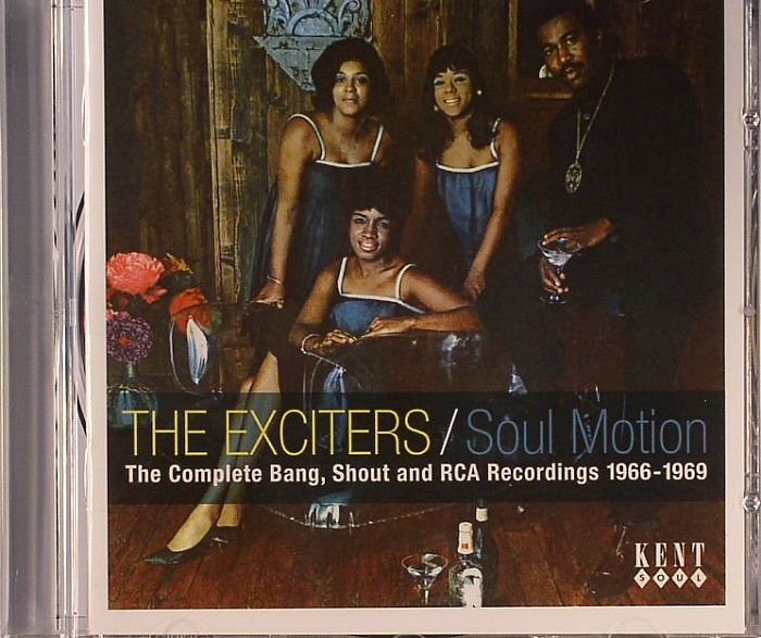 EXCITERS, The - Soul Motion: The Complete Bang Shout & RCA Recordings 1966-1969