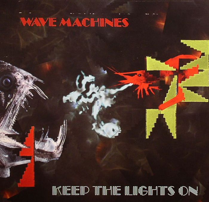 WAVE MACHINES - Keep The Lights On