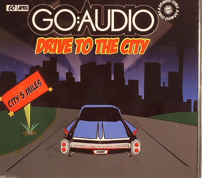 GO AUDIO - Drive To The City