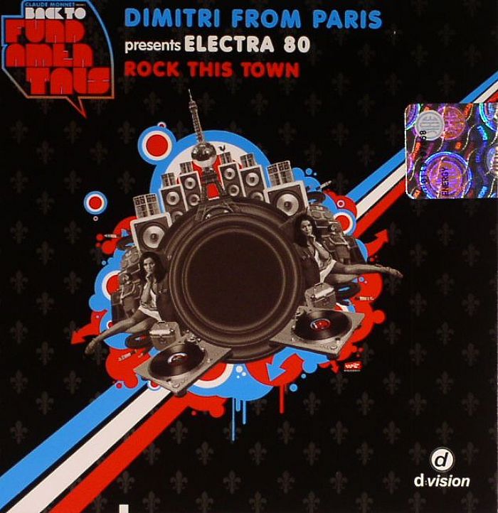 DIMITRI FROM PARIS - Electra 80: Rock This Town
