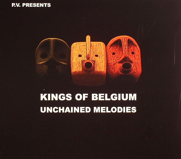 KINGS OF BELGIUM - Unchained Melodies