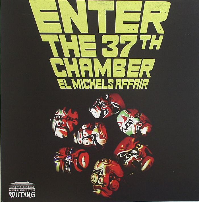 EL MICHELS AFFAIR - Enter The 37th Chamber