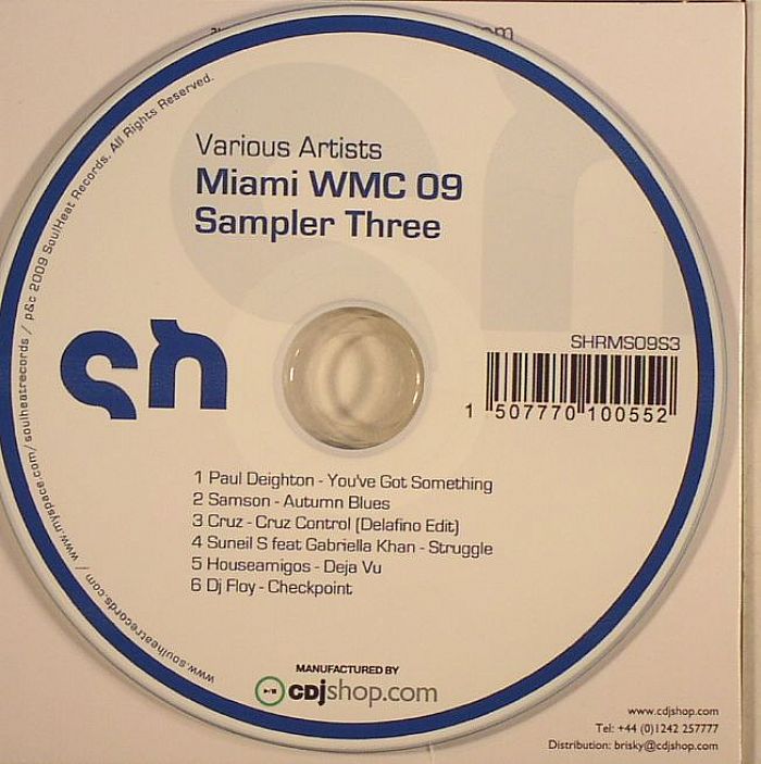 DEIGHTON, Paul/SAMSON/CRUZ/SUNEIL S feat GABRIELLA KHAN/HOUSEAMIGOS/DJ FLOY - Miami WMC 09 Sampler Three