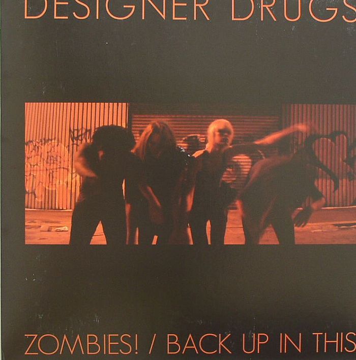 DESIGNER DRUGS - Zombies!