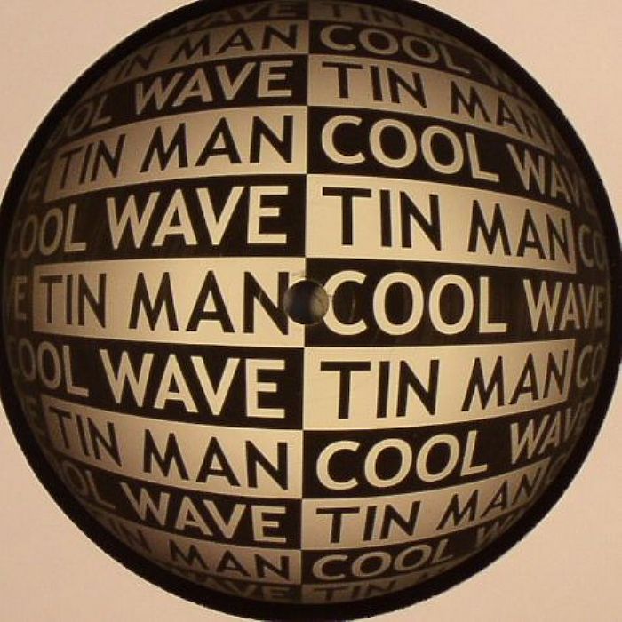 TIN MAN - Cool Wave