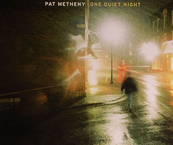 METHENY, Pat - One Quiet Night