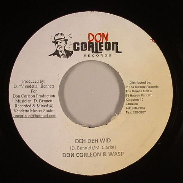 CORLEON, Don/WASP - Deh Deh Wid (Godfather Riddim)