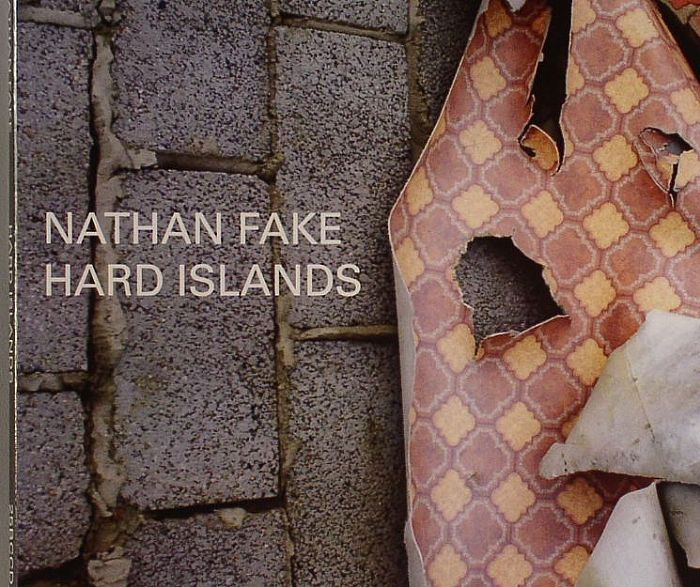 FAKE, Nathan - Hard Islands