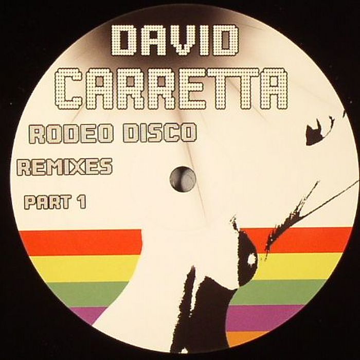 CARRETTA, David - Rodeo Disco (remixes Part 1)