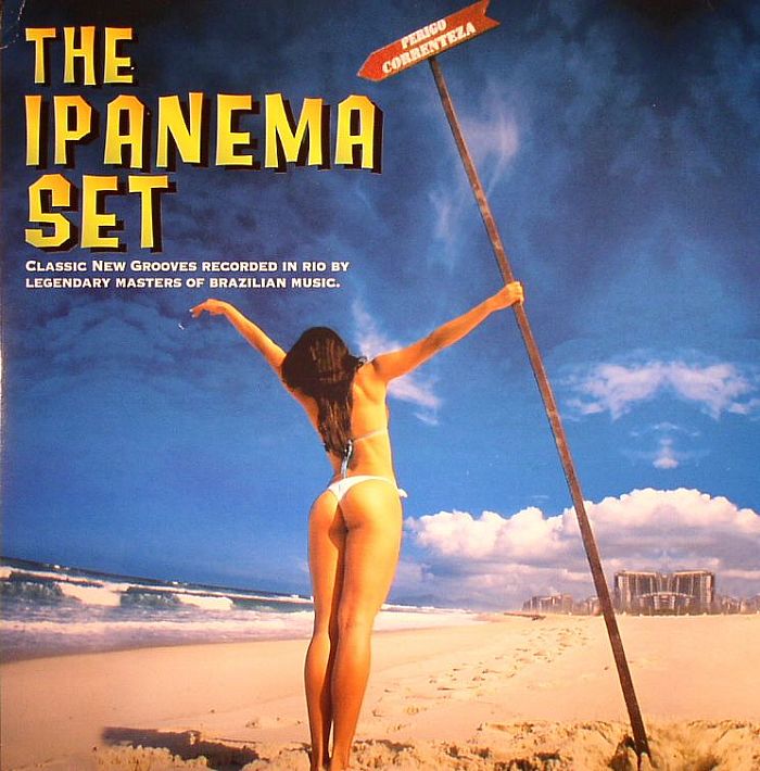 VARIOUS - The Ipanema Set: Classic New Grooves Recorded In Rio By Legendary Masters Of Brazilian Music