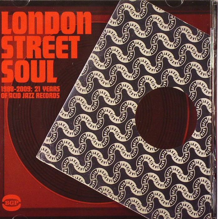 VARIOUS - London Street Soul 1988-2009: 21 Years Of Acid Jazz Records