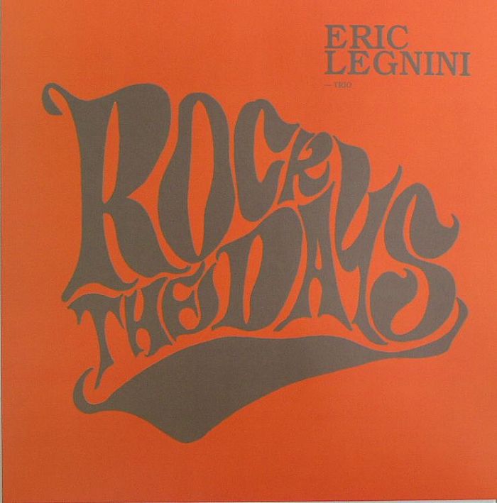 LEGNINI, Eric - Rock The Days