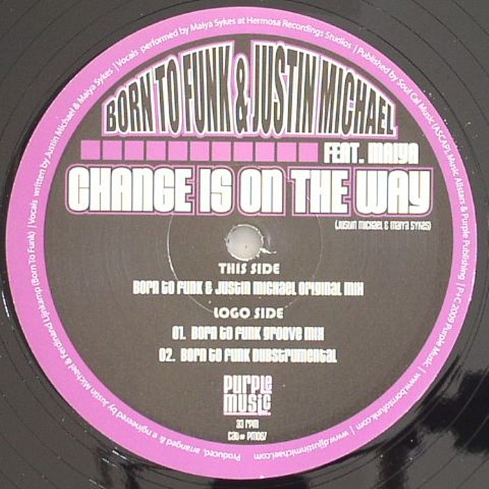 BORN TO FUNK/JUSTIN MICHAEL feat MAIYA - Change Is On The Way