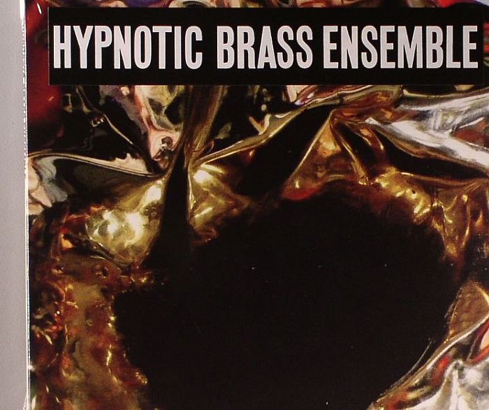 HYPNOTIC BRASS ENSEMBLE - Hypnotic Brass Ensemble