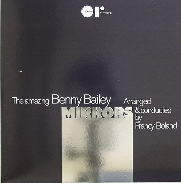 AMAZING BENNY BAILEY, The - Mirrors