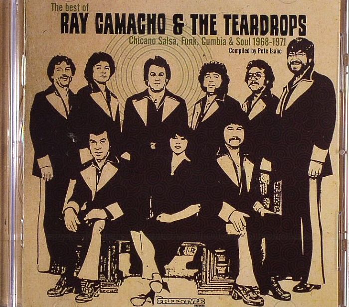 CAMACHO, Ray & THE TEARDROPS - The Best Of Ray Camacho & The Teardrops: Chicano Salsa Funk Cumbia & Soul 1968-1971