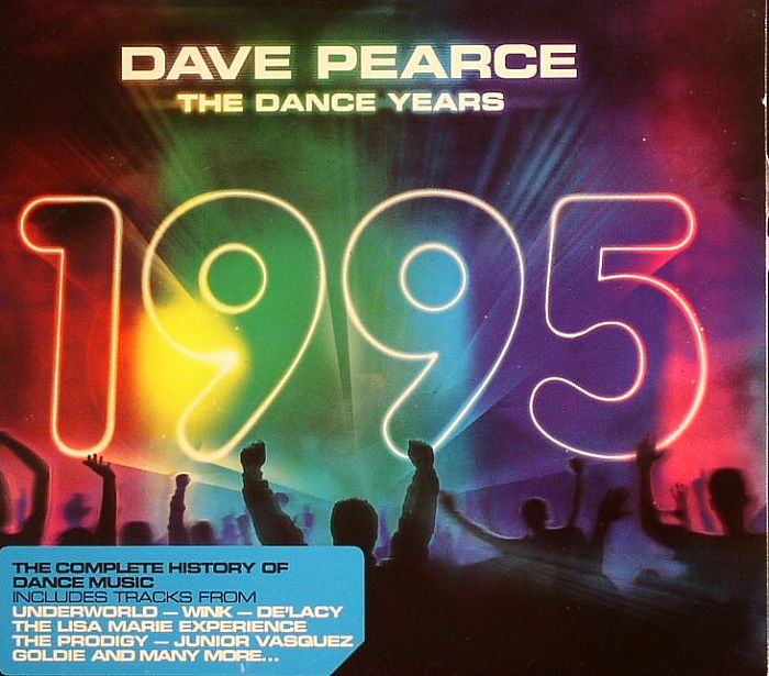PEARCE, Dave/VARIOUS - Dave Pearce The Dance Years 1995