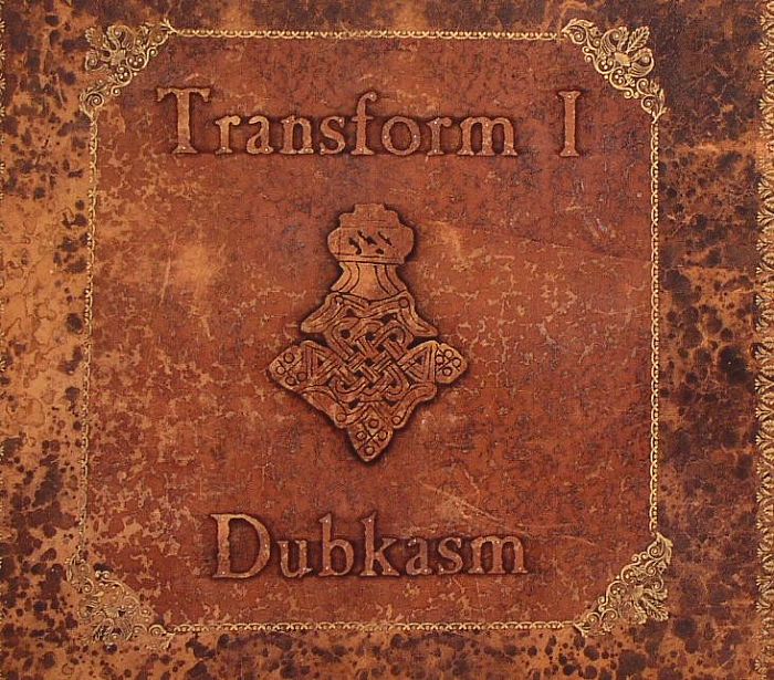 DUBKASM - Transform I
