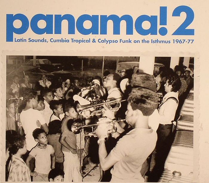 VARIOUS - Panama! 2: Latin Sounds Cumbia Tropical & Calypso Funk On The Isthmus 1967-77